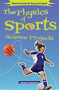 The Physics of Sports Science Projects (Paperback)