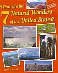What Are the 7 Natural Wonders of the United States? (Paperback)