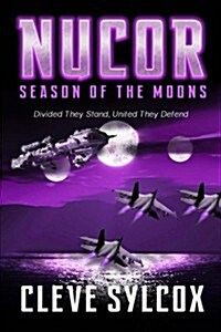 Nucor: Season of the Moons (Paperback)