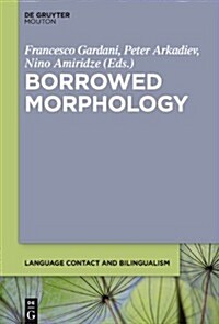 Borrowed Morphology (Hardcover)