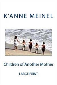 Children of Another Mother (Paperback, Large Print)