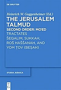 Tractates Seqalim, Sukkah, Ros Hassanah, and Yom Tov (Besah) (Hardcover)