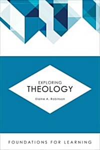 Exploring Theology (Paperback)