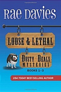 Loose & Lethal: Dusty Deals Mystery Series Box Set: Books 1 - 3 (Paperback)