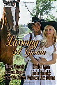 Lassoing a Groom (Paperback)