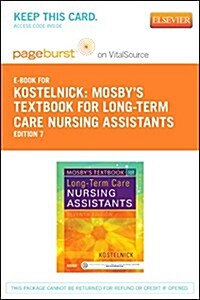 Mosbys Textbook for Long-term Care Nursing Assistants Pageburst E-book on Vitalsource Retail Access Card (Pass Code, 7th)