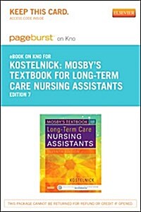 Mosbys Textbook for Long-term Care Nursing Assistants Pageburst E-book on Kno Retail Access Card (Pass Code, 7th)