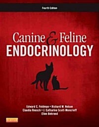 Canine and Feline Endocrinology (Hardcover, 4 ed)