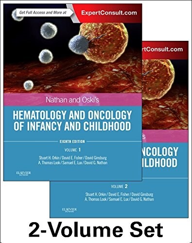 Nathan and Oskis Hematology and Oncology of Infancy and Childhood, 2-Volume Set (Hardcover, 8 ed)