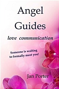 Angel Guides: Love Communication (Paperback)