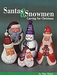 Santas and Snowmen: Carving for Christmas (Paperback)