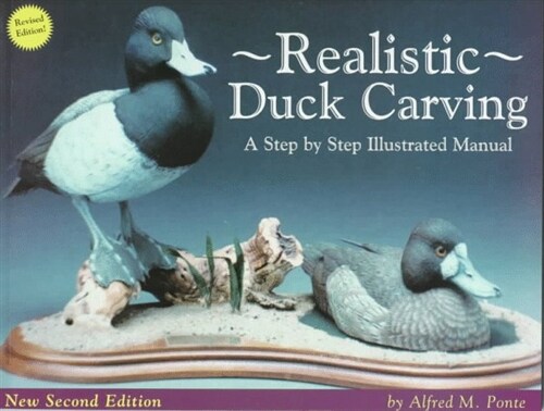 Realistic Duck Carving: A Step-By-Step Illustrated Manual (Paperback, 2)