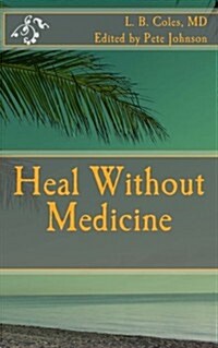 Heal Without Medicine (Paperback)