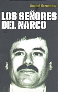 Los senores del narco / The Drug Lords (Paperback)