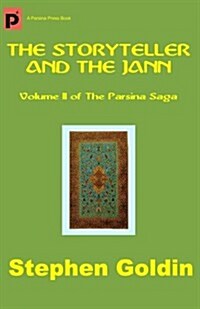 The Storyteller and the Jann: Volume II of the Parsina Saga (Paperback)