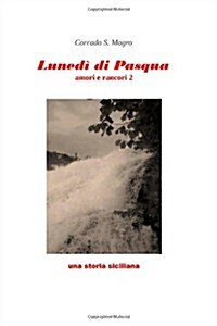 Lunedi Di Pasqua: Una Storia Siciliana (Paperback)