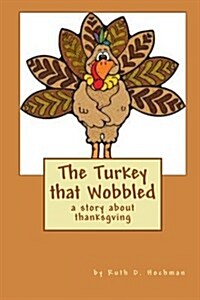 The Turkey That Wobbled (Paperback)