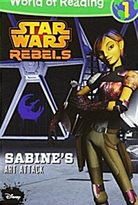World of Reading Star Wars Rebels Sabines Art Attack: Level 1 (Paperback)