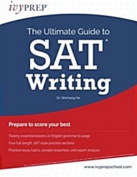 The Ultimate Guide to Sat Writing (Paperback)