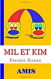 Mil Et Kim: Amis (Paperback)
