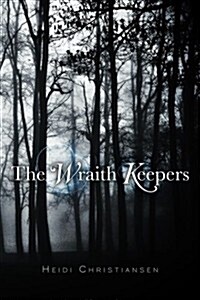 The Wraith Keepers (Paperback)