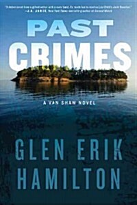 Past Crimes: A Van Shaw Novel (Hardcover)