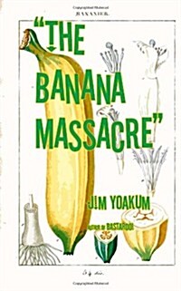 The Banana Massacre (Paperback)