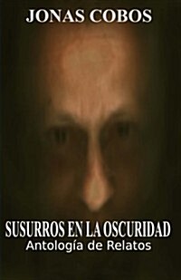 Susurros en la Oscuridad (Paperback)