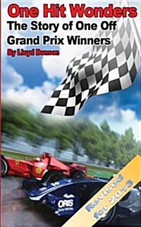 One Hit Wonders: The Story of One Off Grand Prix Winners (2013 Revision) (Paperback)