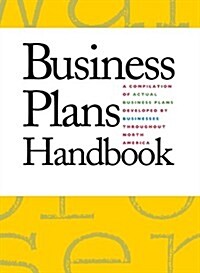 Business Plans Handbook: A Compilation of Business Plans Developed by Individuals Throughout North America (Hardcover, 32)