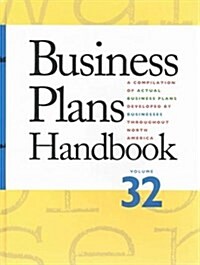Business Plans Handbook: A Compilation of Business Plans Developed by Individuals Throughout North America (Hardcover, 33)