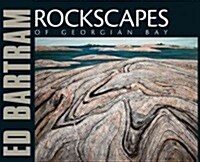 Rockscapes of Georgian Bay (Paperback)