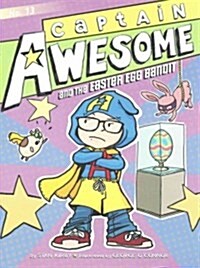 Captain Awesome #13 : Captain Awesome and the Easter Egg Bandit (Paperback)