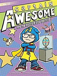 Captain Awesome and the Easter Egg Bandit, 13 (Hardcover)