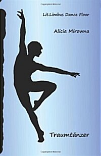 Traumtaenzer: Lit.Limbus Dance Floor (Paperback)