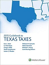 Texas Taxes, Guidebook to (2015) (Paperback)