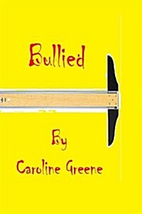 Bullied (Paperback)