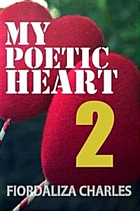 My Poetic Heart II (Paperback)