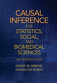 Causal Inference for Statistics, Social, and Biomedical Sciences : An Introduction (Hardcover)