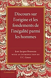 Discours Sur Lorigine Et Les Fondements De Linegalite Parmi Les Hommes (Paperback)