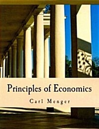 Principles of Economics (Large Print Edition) (Paperback)