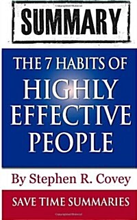 Book Summary: The 7 Habits of Highly Effective People (Paperback)