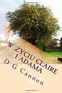 W Zyciu Claire I Adama (Paperback)