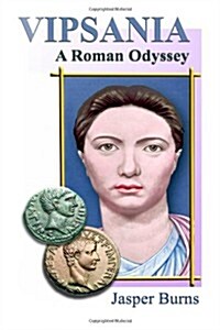 Vipsania: A Roman Odyssey (Paperback)