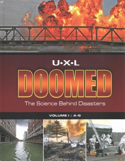 U-X-L Doomed: The Science Behind Disasters, 3 Volume Set (Hardcover)