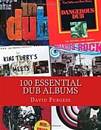 100 Essential Dub Albums (Paperback)