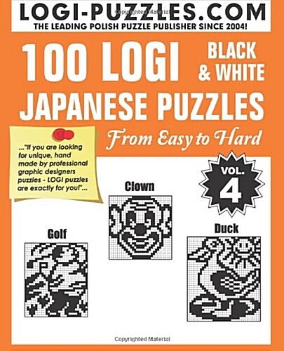 100 LOGI Black & White Japanese Puzzles: Easy to Hard (Paperback)