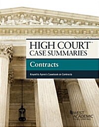 High Court Case Summaries on Contracts, Keyed to Ayres (Paperback, 8th)