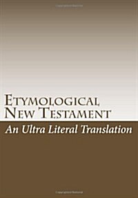 Etymological New Testament (Paperback)