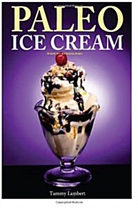 Paleo Ice Cream (Paperback)